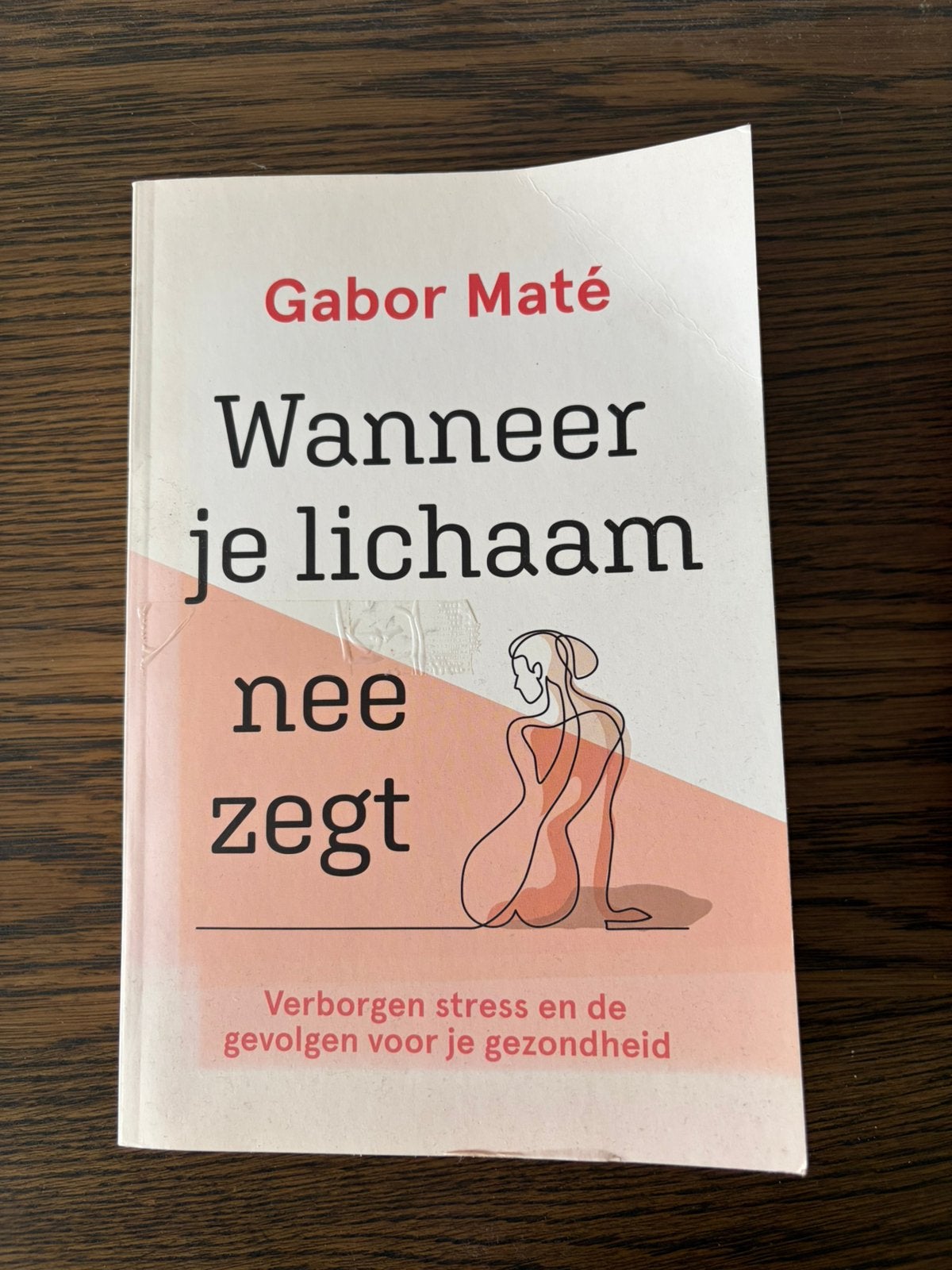 Wanneer je lichaam nee zegt - Gabor Maté, Boeken, Psychologie, Ophalen, Zo goed als nieuw, Persoonlijkheidsleer