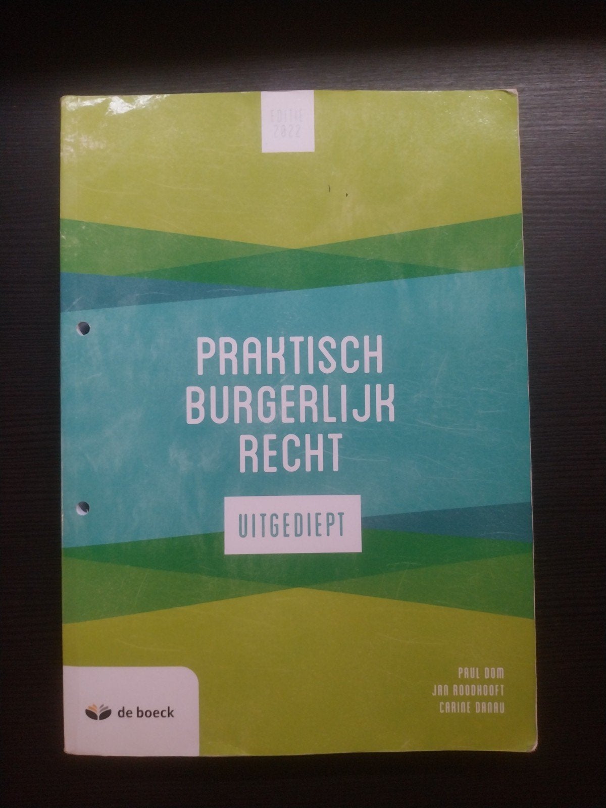 Praktisch burgerlijk recht uitgediept, Ophalen of Verzenden, Zo goed als nieuw, Hogeschool, Paul Dom - Jan Roodhooft - Carine Danau