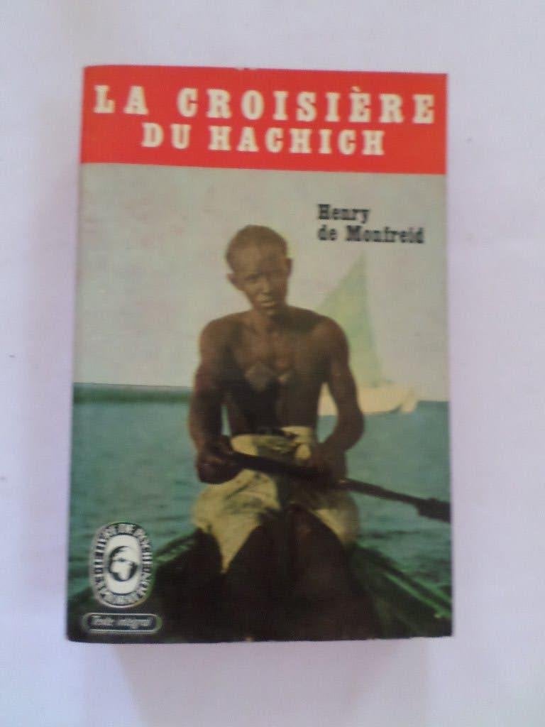 Livre poche La croisière du Hachich Henry De Monfreid, Livres, Enlèvement ou Envoi, Utilisé, Henry De Monfreid