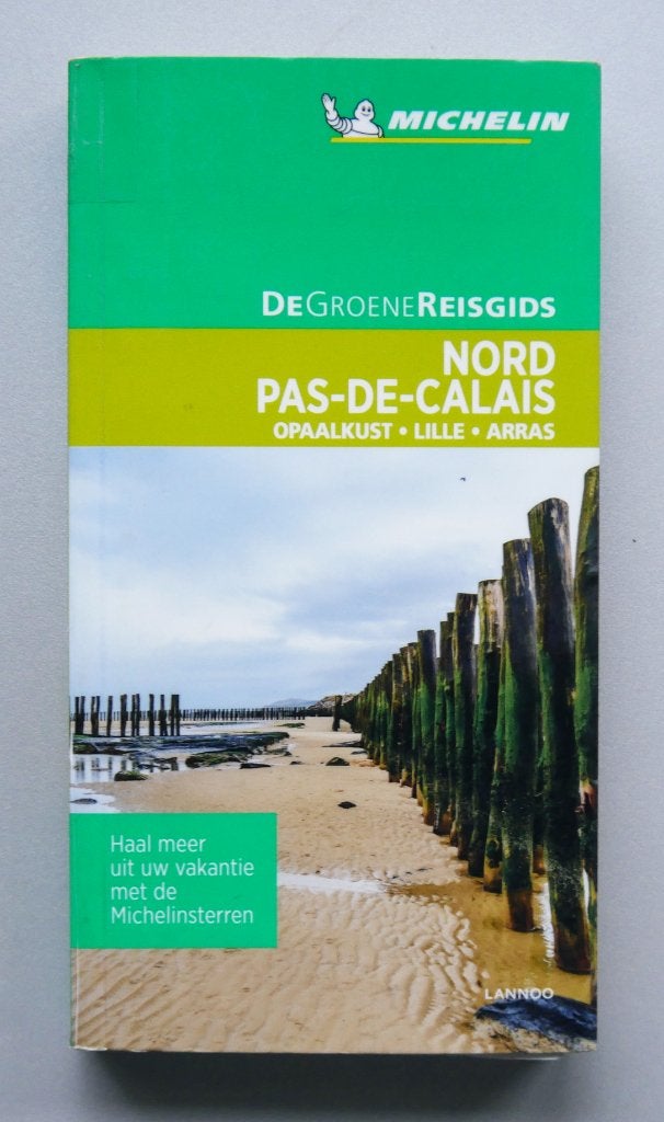 De Groene Reisgids – Nord / Pas-de-Calais, Boeken, Ophalen of Verzenden, Nieuw, Michelin, Budget