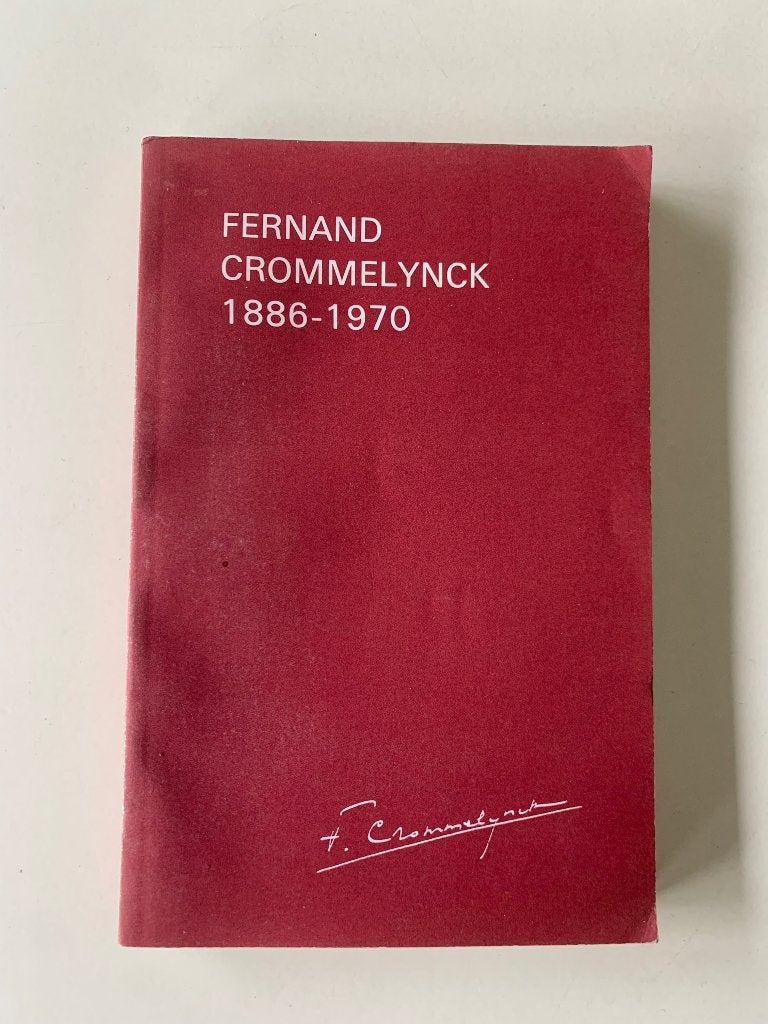Fernand Crommelynck 1886-1970, Charles Dierick, Ophalen of Verzenden, Gelezen