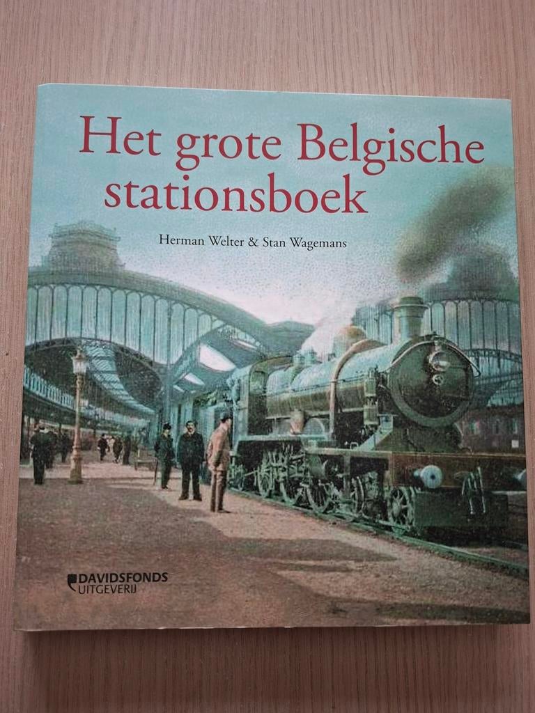 Herman Welter - Het grote Belgische stationsboek, Boeken, Ophalen of Verzenden, Herman Welter; Stan Wagemans