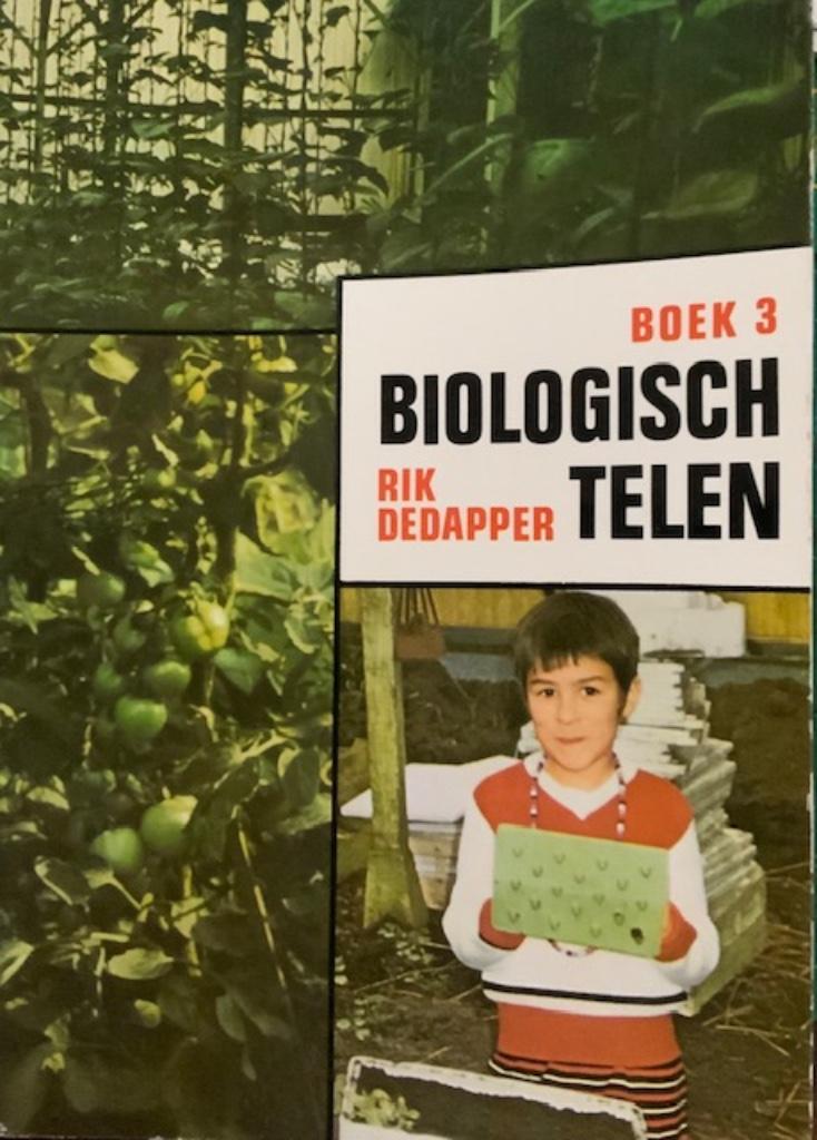 Biologisch telen, boek 3, Rik Dedapper, Ophalen, Natuur algemeen, Rik Dedapper