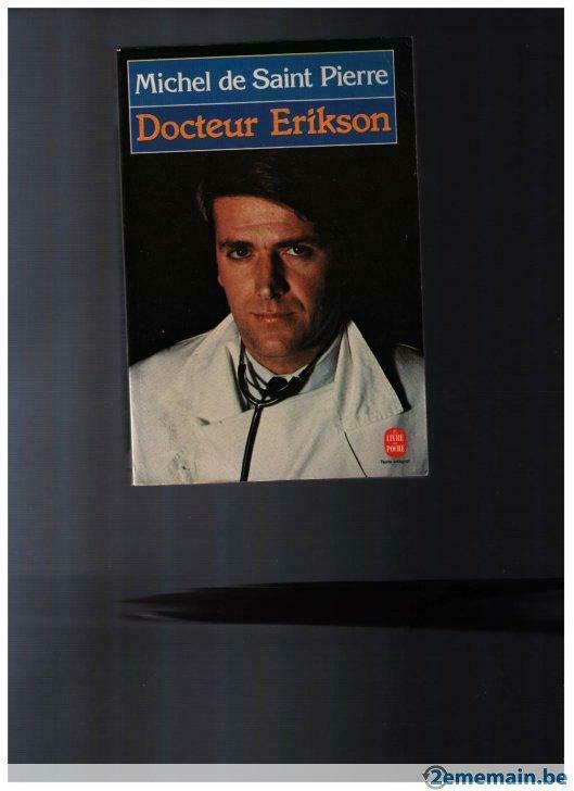 Docteur Erikson par Michel de Saint Pierre , L. depoche 5746, Ophalen of Verzenden, Gelezen, Michel de Saint Pierre