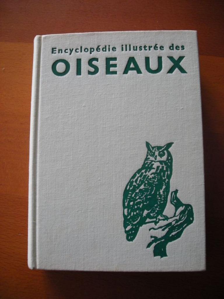 Encyclopédie illustrée des oiseaux Gründ 580 pages, Livres, Encyclopédies, Enlèvement, Utilisé, Animaux, Série complète