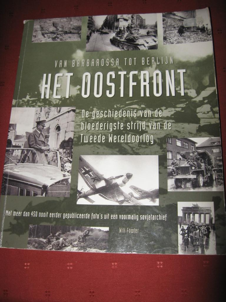 Boek : het Oostfront  - Will Fowler, Boeken, Ophalen, Gelezen