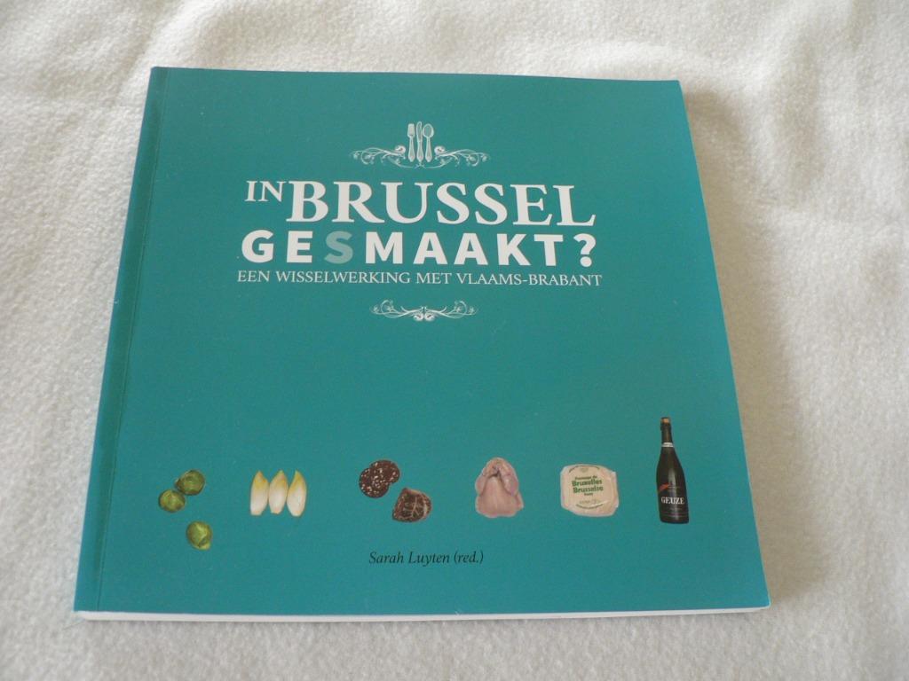 in Brussel gesmaakt Sarah Luyten, Enlèvement ou Envoi, Comme neuf, Sarah Luyten