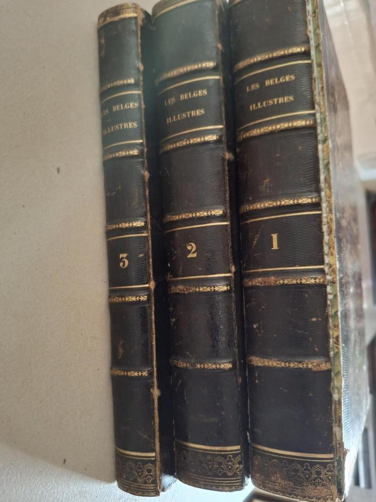 Les Belges illustres Ed. originale  1845 !!   / 3 tomes, Enlèvement ou Envoi, 19e siècle, Utilisé