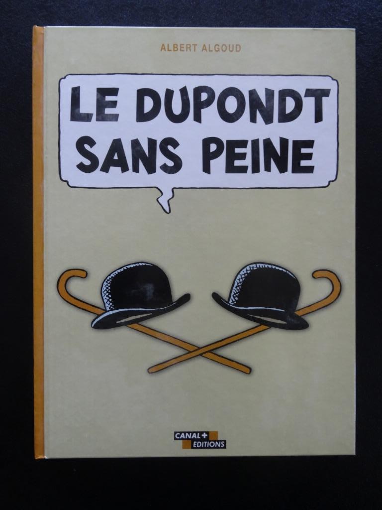Le Dupondt sans peine - Albert Algoud - EO 1997, Enlèvement ou Envoi, Neuf, Albert Algoud
