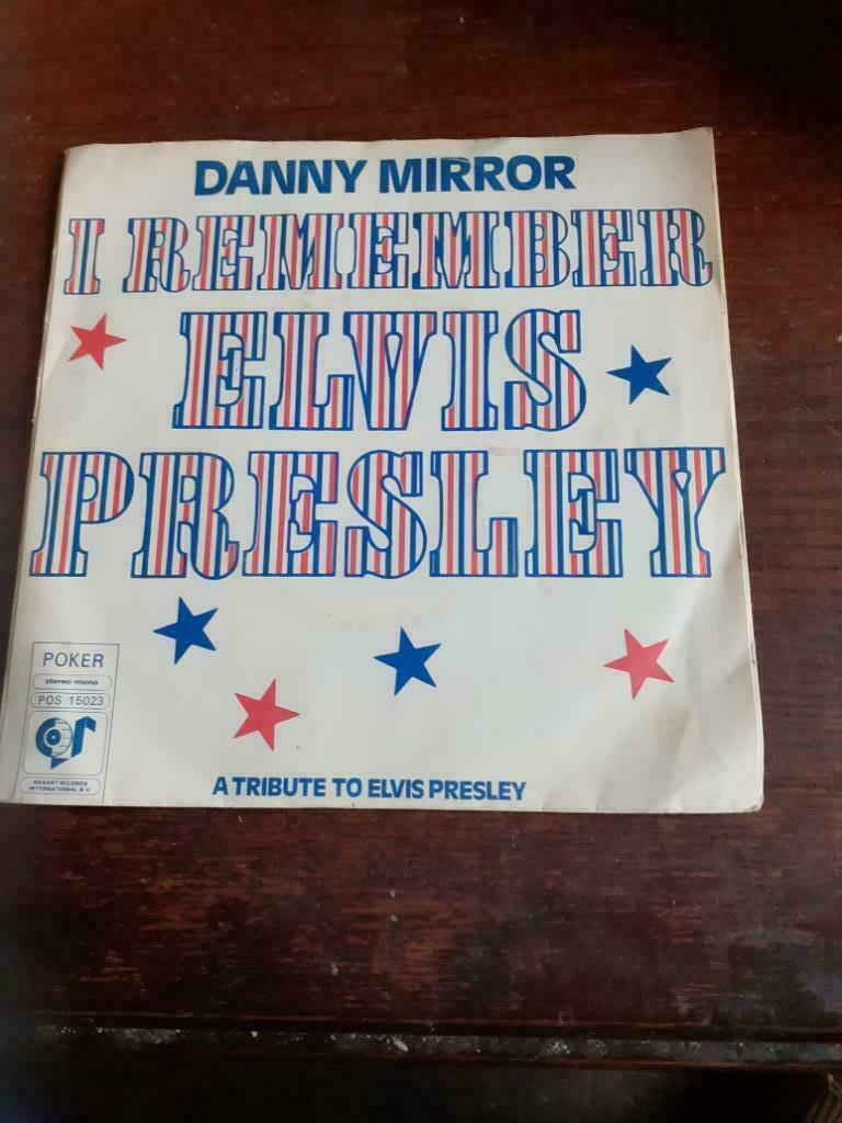 45T Danny Mirror : I remember Elvis Presley, Ophalen of Verzenden