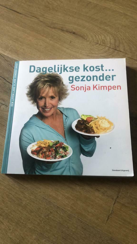 Sonja Kimpen - Dagelijkse kost gezonder, Boeken, Kookboeken, Ophalen of Verzenden, Sonja Kimpen; Johan Martens