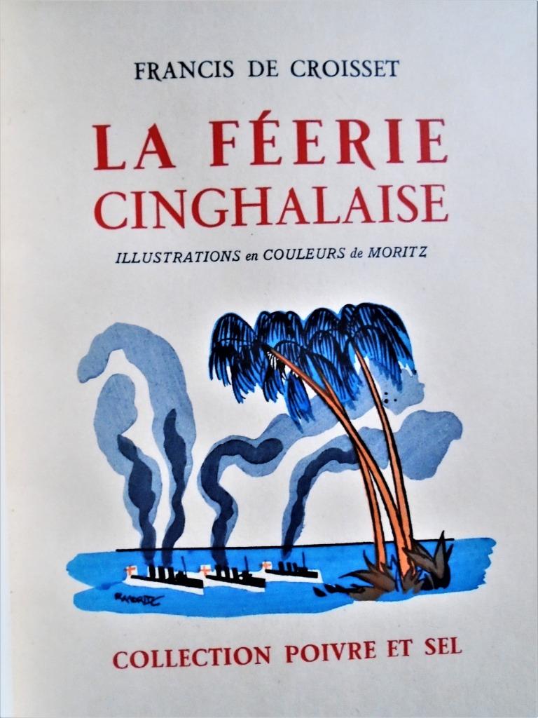 La Féerie cinghalaise -1929 - Francis de Croisset(1877-1937), Boeken, Ophalen of Verzenden, Gelezen, Francis de Croisset, Azië