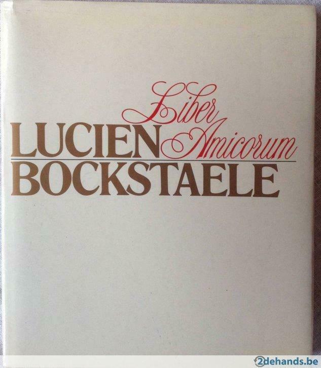 Lucien Bockstaele - Liber Amicorum, Ophalen of Verzenden, Nieuw