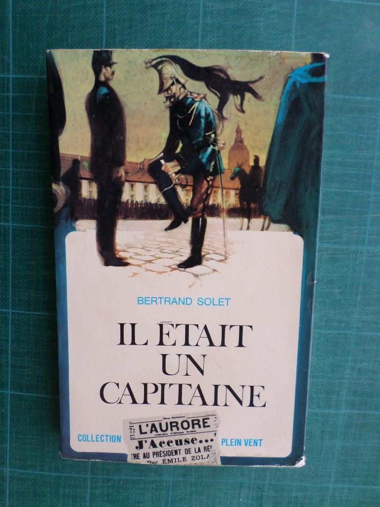 Il était un capitaine (Bertrand Solet) – 1972 – 230 pages, Livres, Enlèvement ou Envoi, 19e siècle, Utilisé, Bertrand Solet