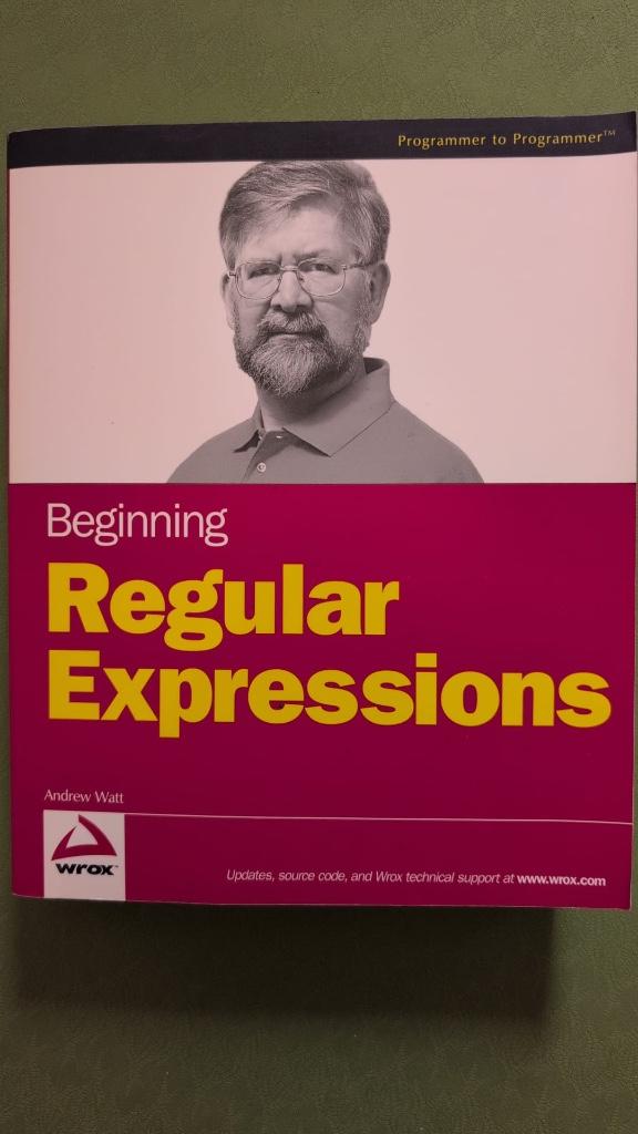 Beginning Regular Expressions – Watt – Wrox – dev boek, Boeken, Studieboeken en Cursussen, Ophalen