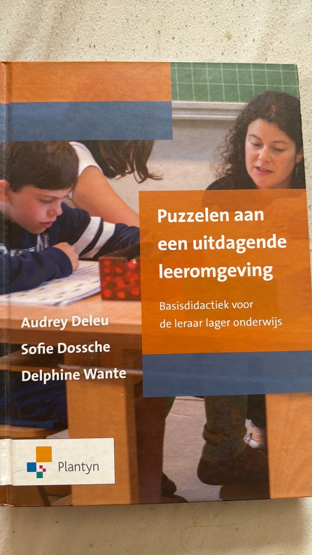 Delphine Wante - Puzzelen aan een uitdagende leeromgeving, Ophalen of Verzenden, Delphine Wante; Audrey Deleu