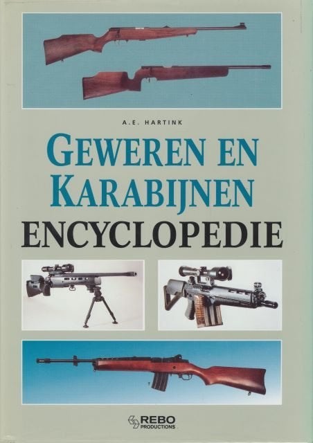 (a693) Geweren en Karabijnen Encyclopedie, Ophalen of Verzenden, Gelezen
