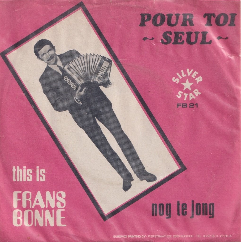 Frans Bonne – Pour toi seul / Nog te jong - Single, Enlèvement ou Envoi, Utilisé, 7 inch, En néerlandais