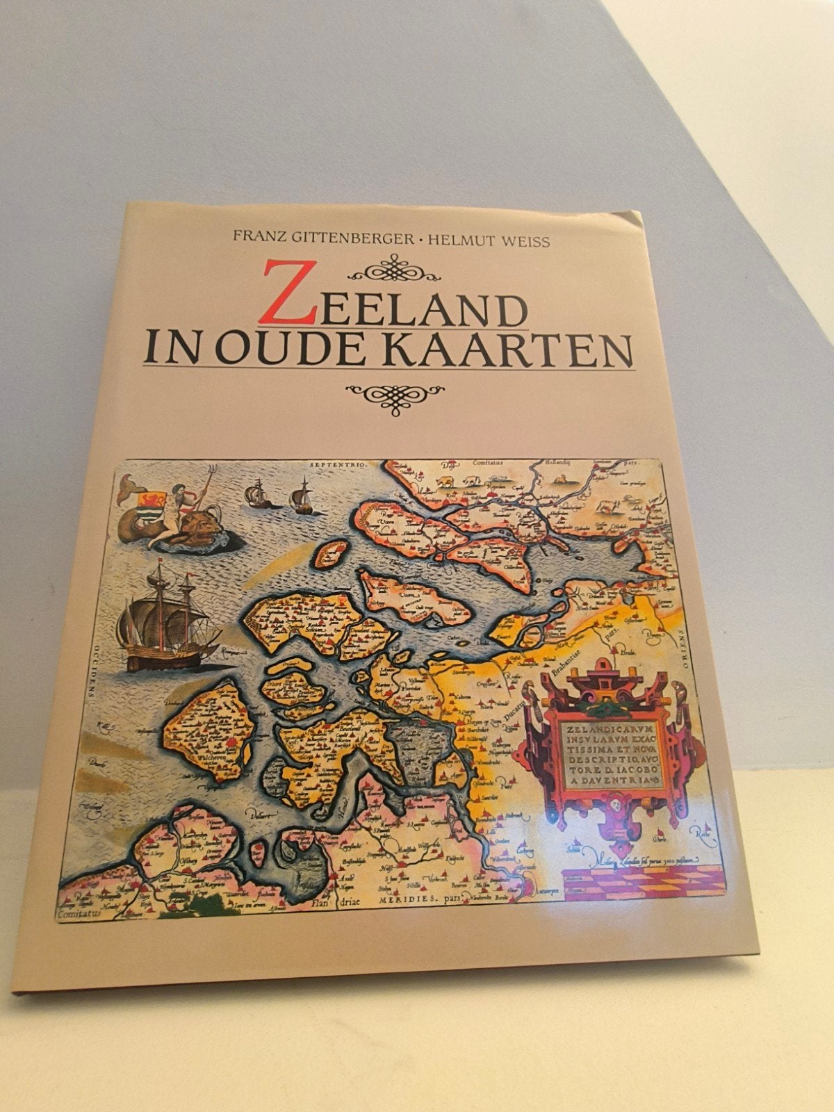 Zeeland in Oude Kaarten – Gittenberger & Weiss – Lannoo 1983, Boeken, Ophalen