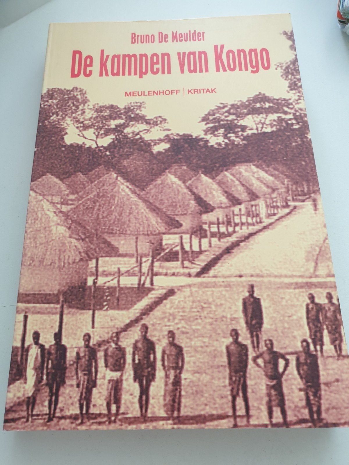 Bruno de Meulder - De kampen van Kongo, Boeken, Afrika, B. de Meulder, Ophalen of Verzenden, Zo goed als nieuw