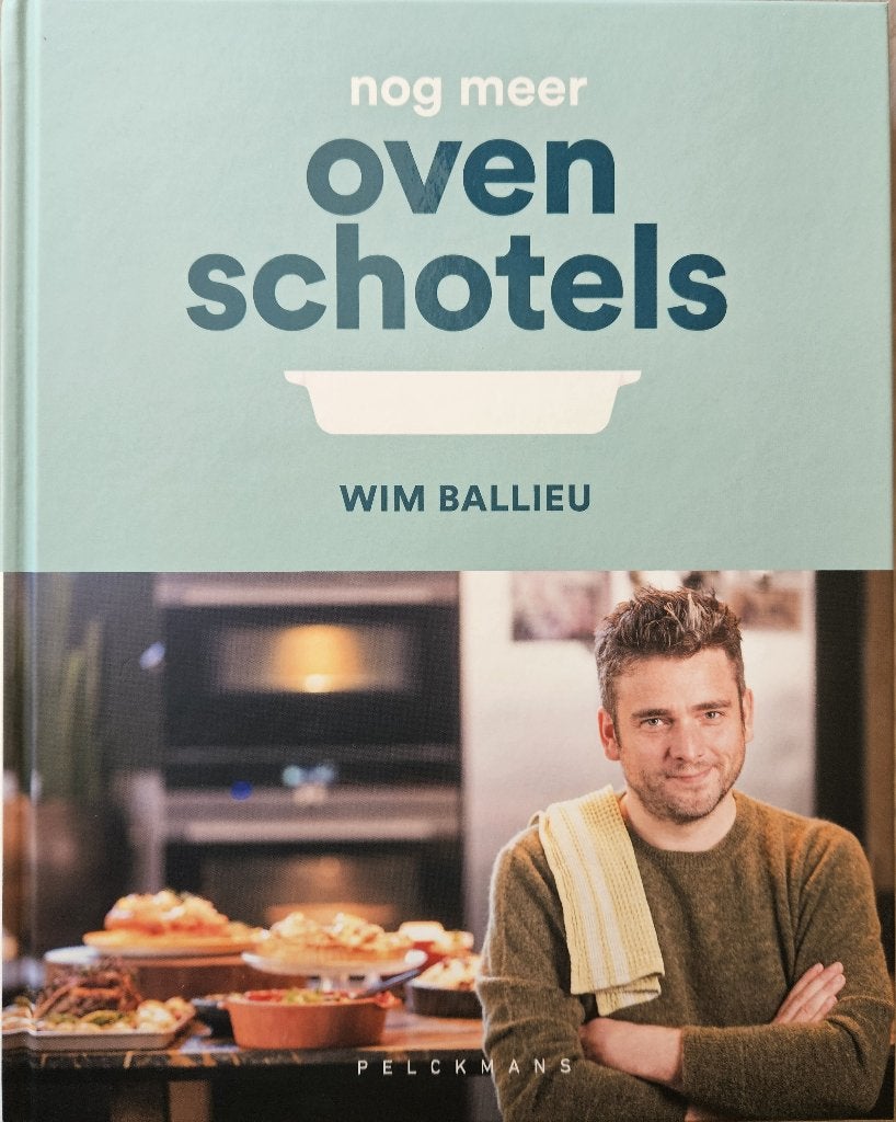 Nog meer ovenschotels - Wim Ballieu - 2022, Tapas, Snacks et Dim Sum, Enlèvement ou Envoi, Wim Ballieu, Comme neuf