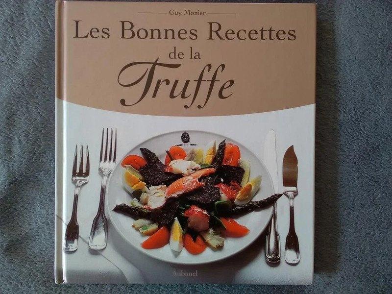 "Les Bonnes Recettes de la Truffe" Guy Monier (2002) NEUF, Neuf, Enlèvement ou Envoi, France, Guy Monier