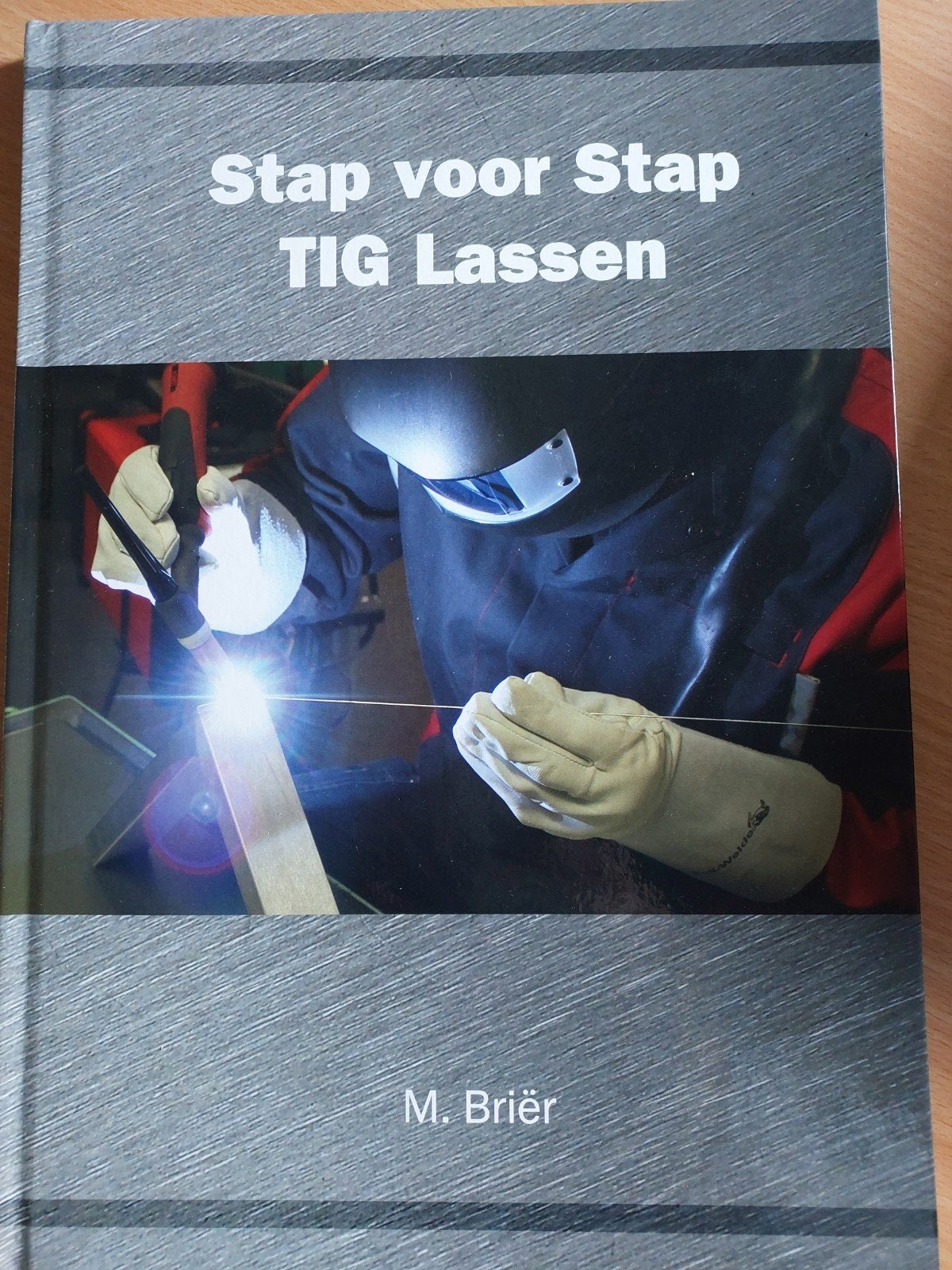 Stap voor Stap TIG Lassen - M. Briër, Ophalen, Nieuw, M. Briër