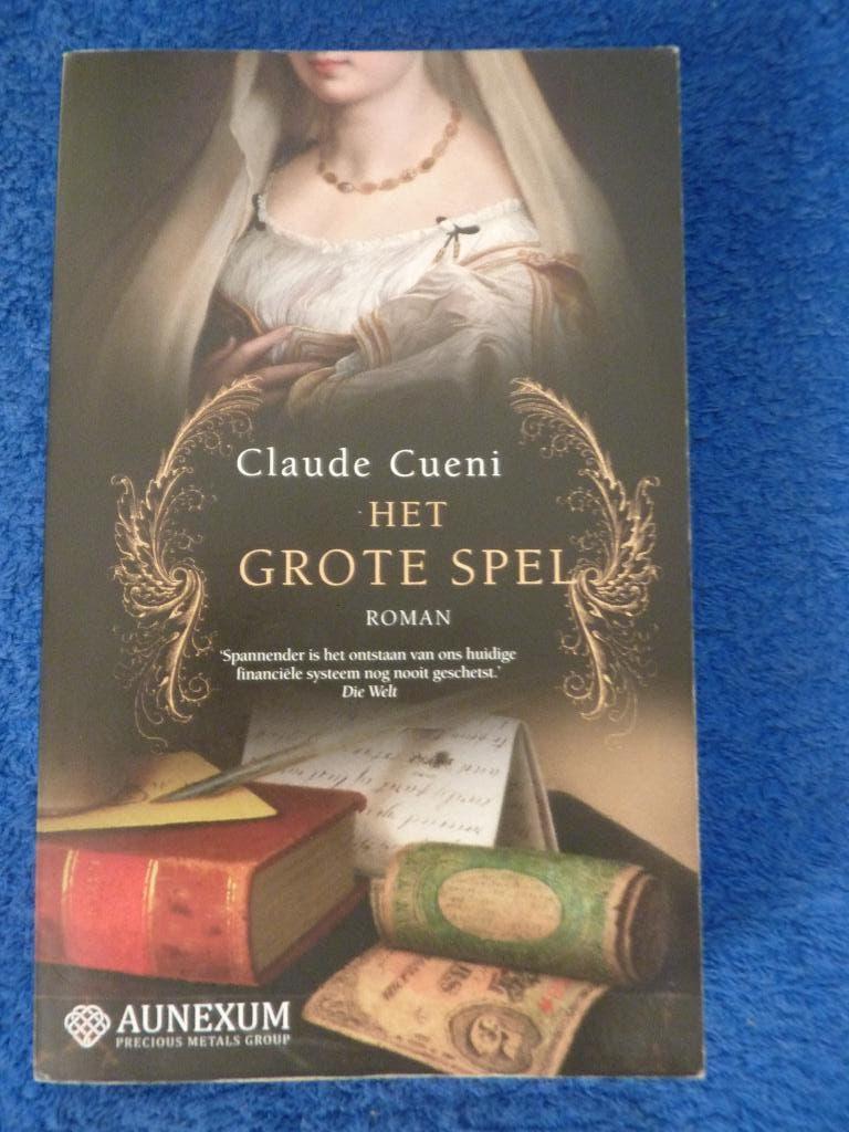 Het grote spel – Claude Cueni – in nieuwstaat, Boeken, Romans, Nieuw, Ophalen