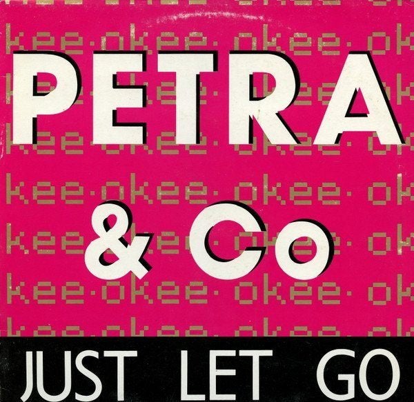 Petra & Co - Just Let Go / Laat Je Gaan, LP, Gebruikt, House, Ophalen of Verzenden