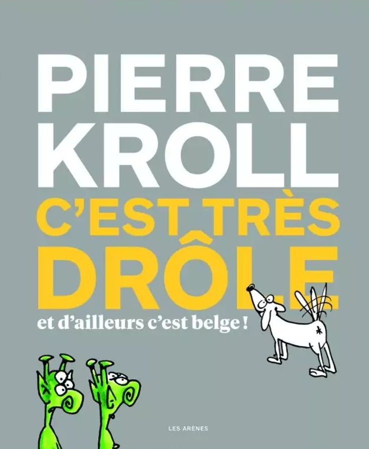 Pierre Kroll C'est très drôle et d'ailleurs c'est belge (BD), Livres, Enlèvement