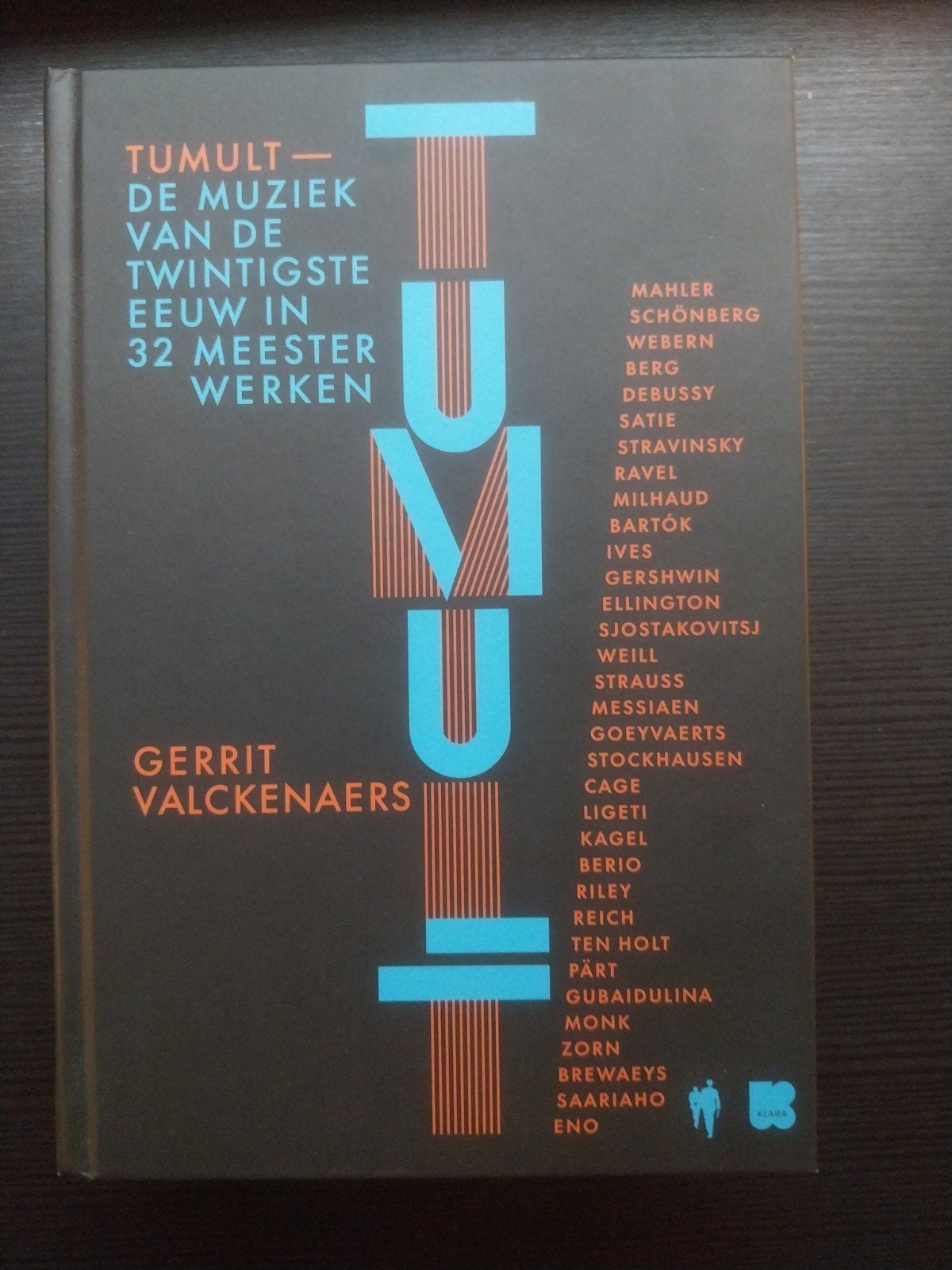 Tumult-De muziek van de twintigste eeuw in 32 meesterwerken, Livres, Musique, Neuf, Gerrit Valckenaers, Enlèvement ou Envoi, Général
