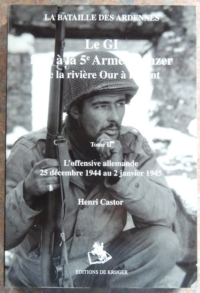 Ardennes 44 : Le GI face à la 5ième armée T2 Henri Castor, Envoi, Armée de terre, Livre ou Revue
