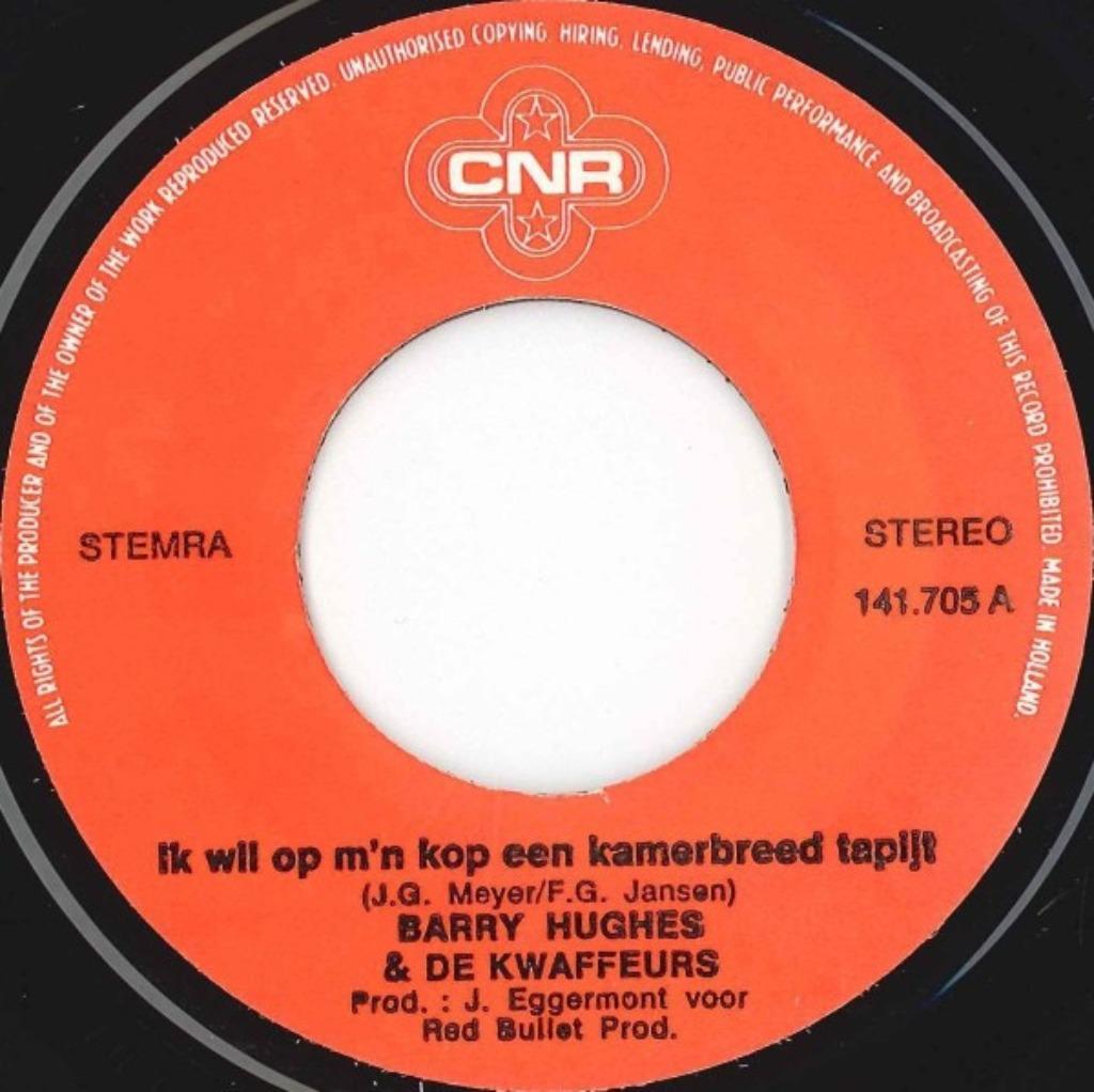 Barry Hughes & De Kwaffeurs - Ik Wil Op M'n Kop Een..., Gebruikt, 7 inch, Single, Ophalen of Verzenden