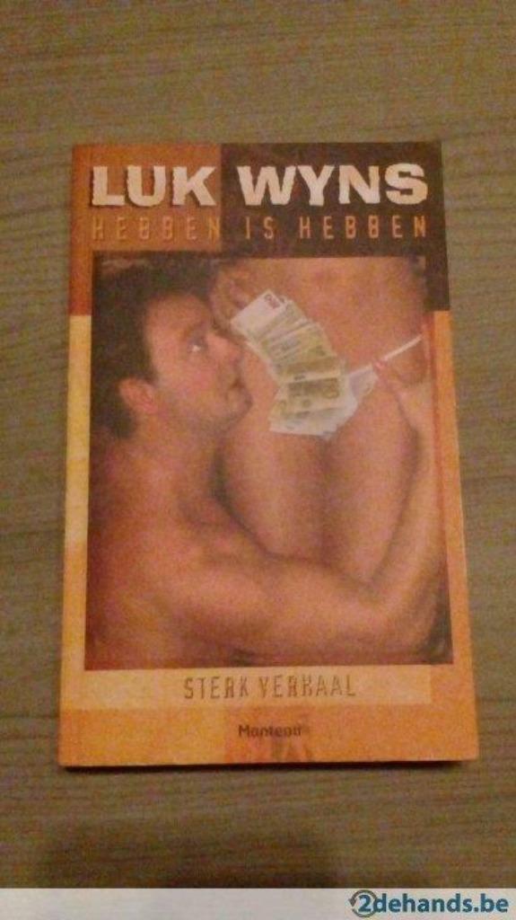 Hebben is hebben - Luk Wyns, Ophalen of Verzenden, Zo goed als nieuw, Luk Wyns