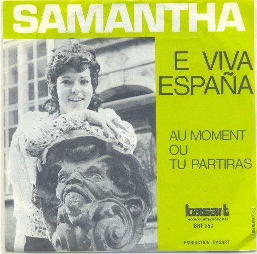 Samantha – E Viva Espana / Au moment ou tu partiras – Single, Cd's en Dvd's, Vinyl | Nederlandstalig, Ophalen of Verzenden, Gebruikt