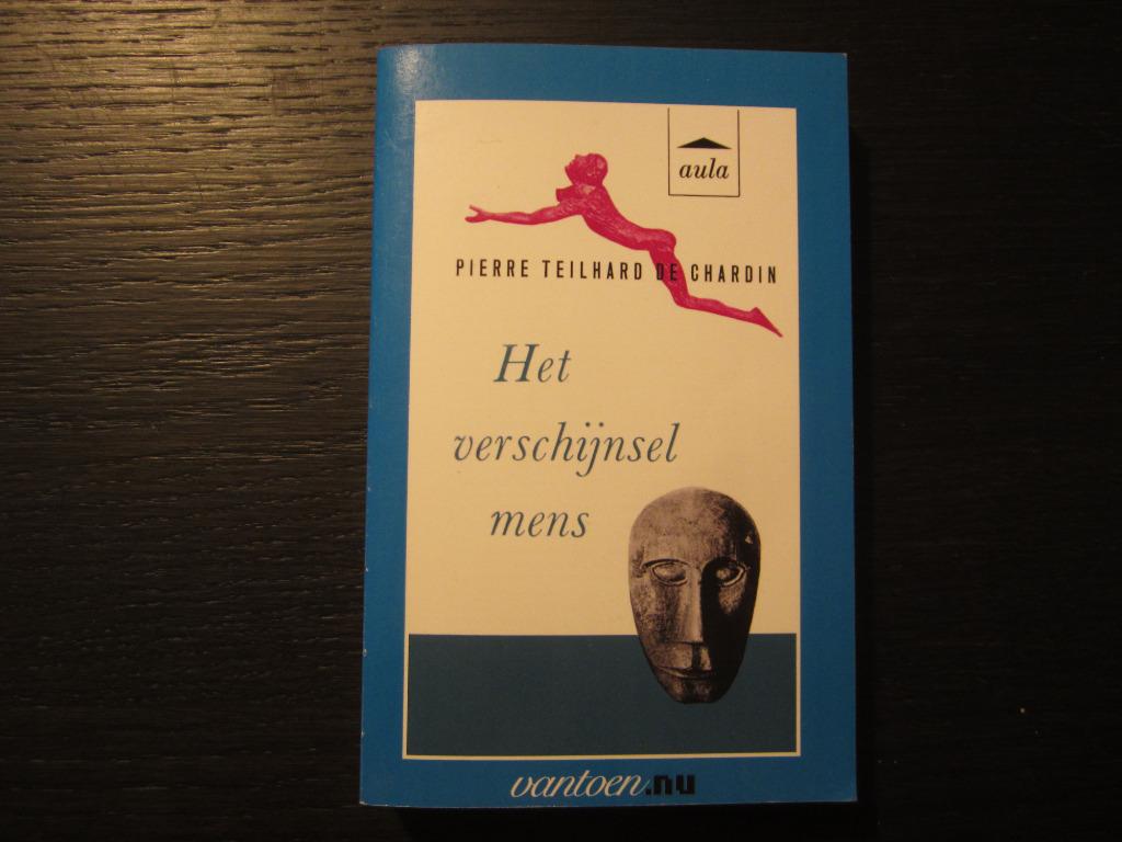 Het verschijnsel mens -Pierre Teilhard de Chardin-, Ophalen of Verzenden