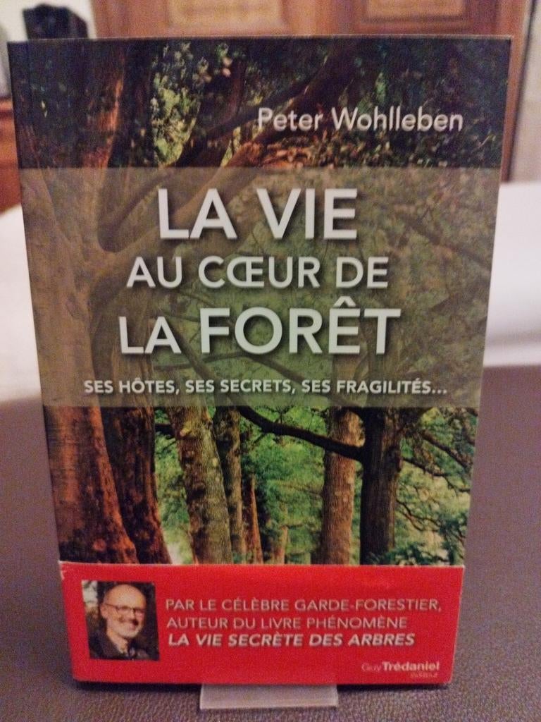 La vie au coeur de la forêt de Peter Wohlleben