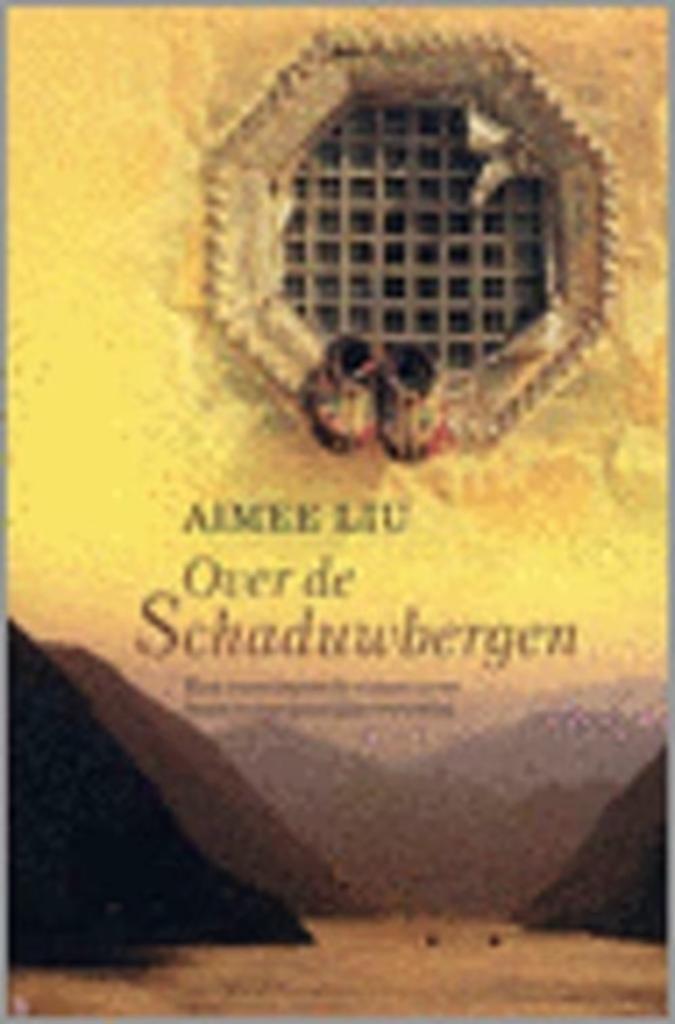 Aimee Liu / Over de schaduwbergen, Boeken, Ophalen of Verzenden, Gelezen