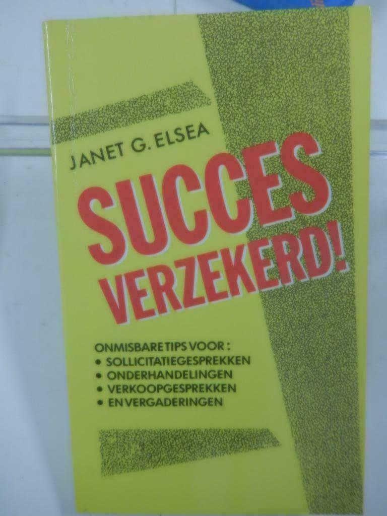 'Succes verzekerd!' (dr. Janet G. Elsea, 1984), Ophalen of Verzenden, Zo goed als nieuw, Janet G. Elsea