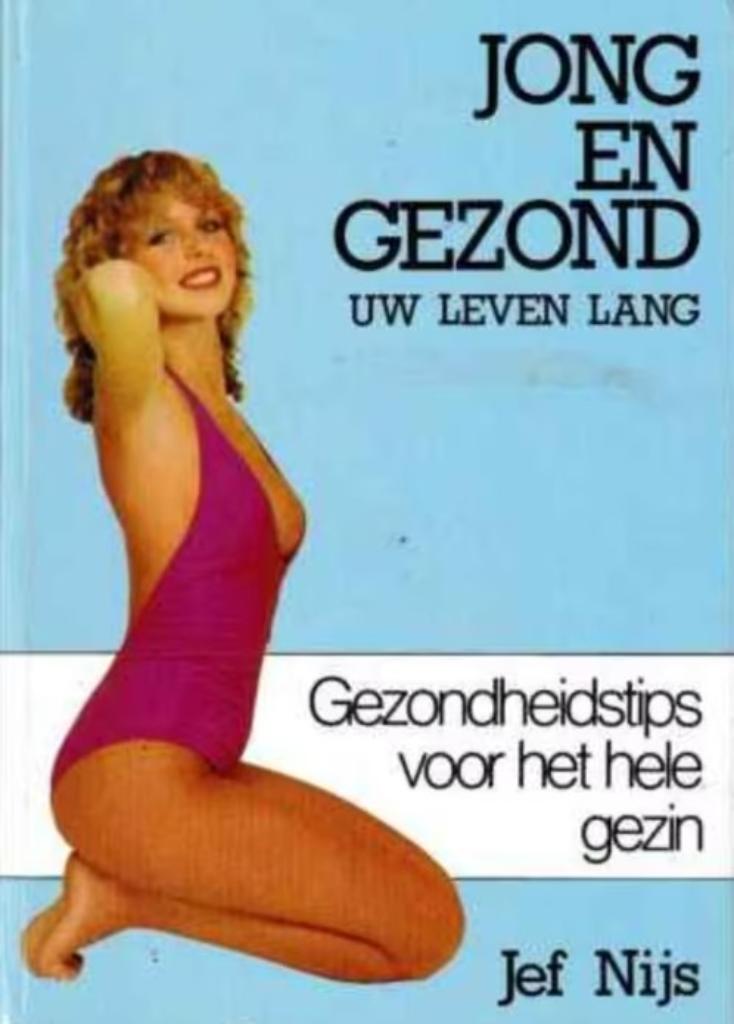 Jong en gezond uw leven lang / Jef Nijs, Enlèvement ou Envoi, Comme neuf