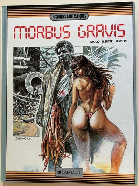 MORBUS GRAVIS EO HISTOIRES FANTASTIQUES SERPIERI EROTIQUE, Enlèvement ou Envoi, Serpieri - Eleuteri, Une BD, Comme neuf