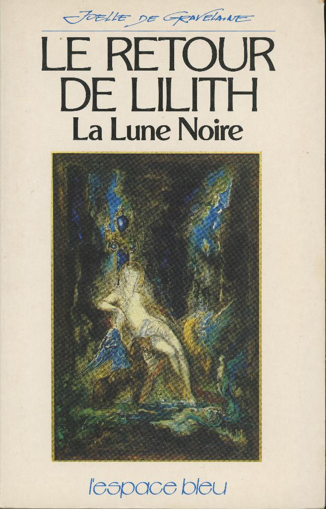 Astrologie : Le retour de Lilith: J. de Gravelaine, Enlèvement ou Envoi, Utilisé, Astrologie