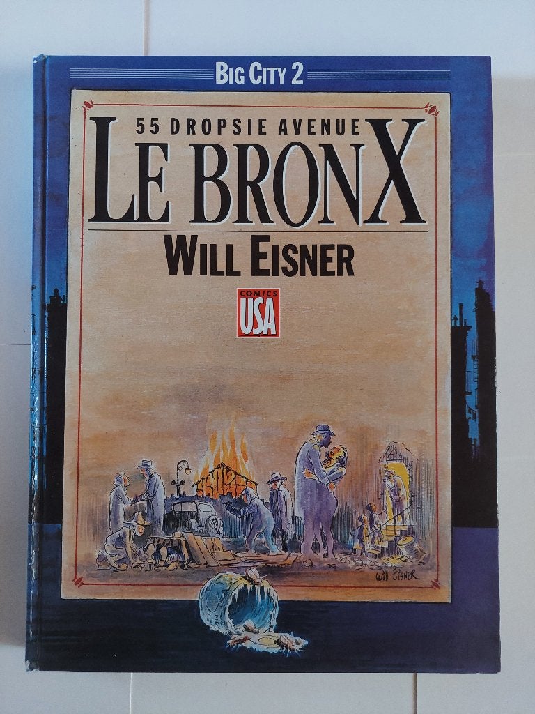 Big City 2 :  Le Bronx - 55 Dropsie Avenue de Will Eisner, Boeken, Strips | Comics, Amerika, Ophalen of Verzenden, Gelezen, Eén comic