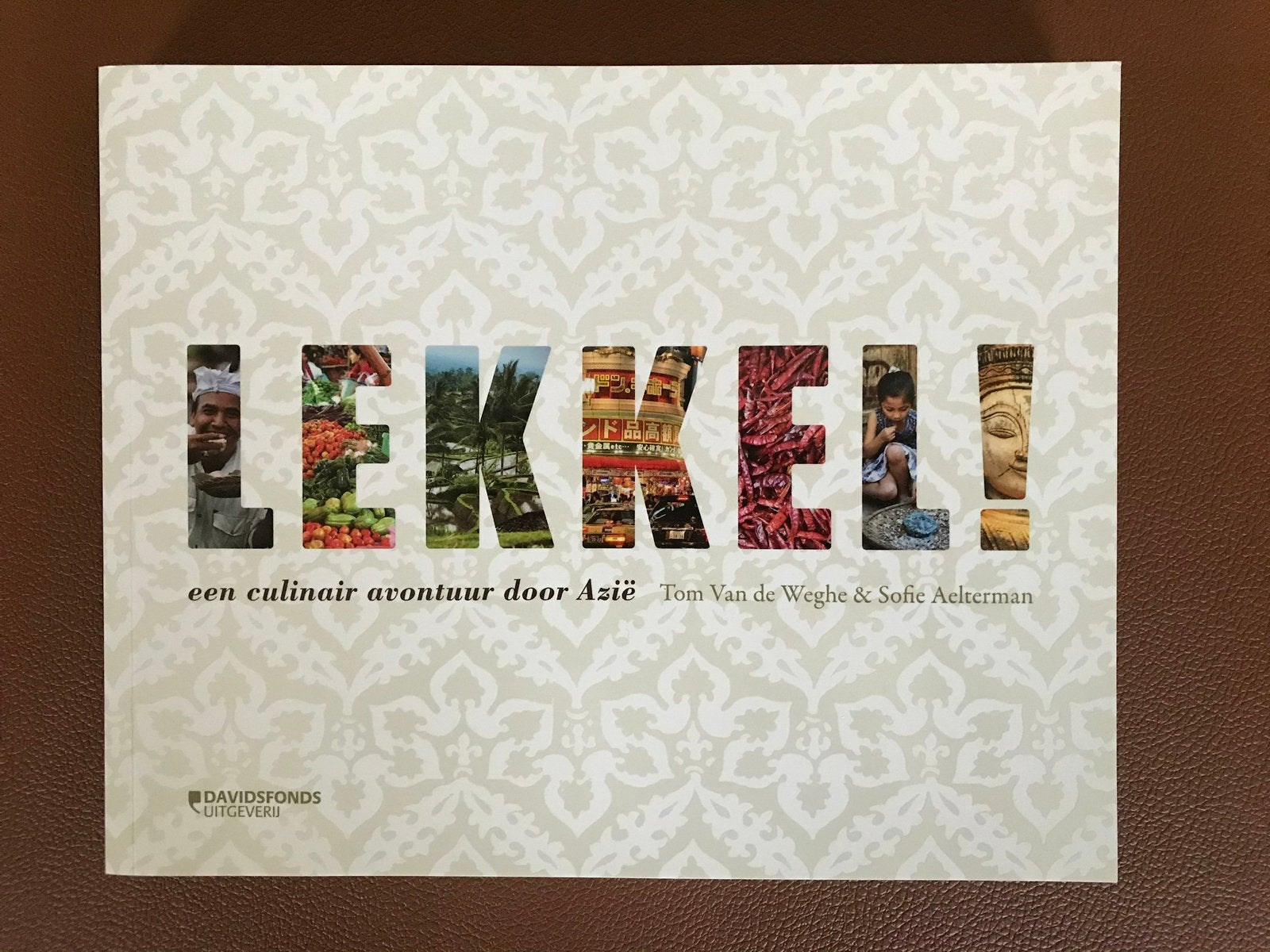 LEKKEL! Kookboek en reisverhalen van Tom Van De Weghe, Boeken, Ophalen