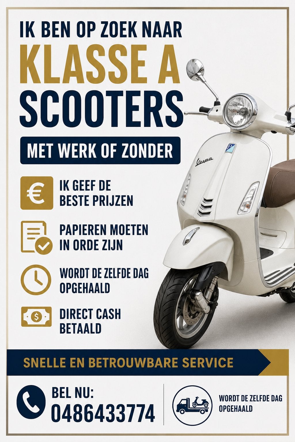 GEZOCHT: KLASSE A SCOOTERS, Enlèvement