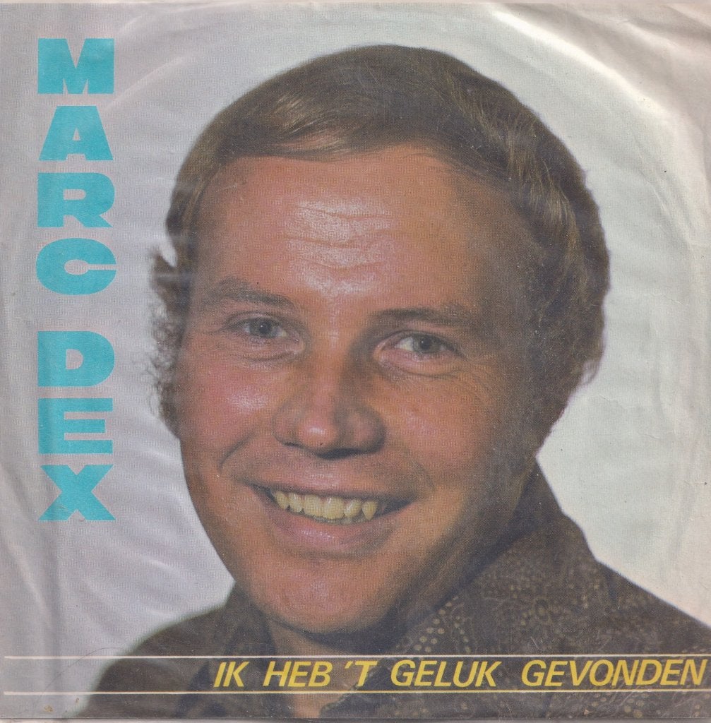 Marc Dex – Ik heb ’t geluk gevonden / Pluk de maan - Single, Ophalen of Verzenden, Gebruikt, 7 inch, Nederlandstalig
