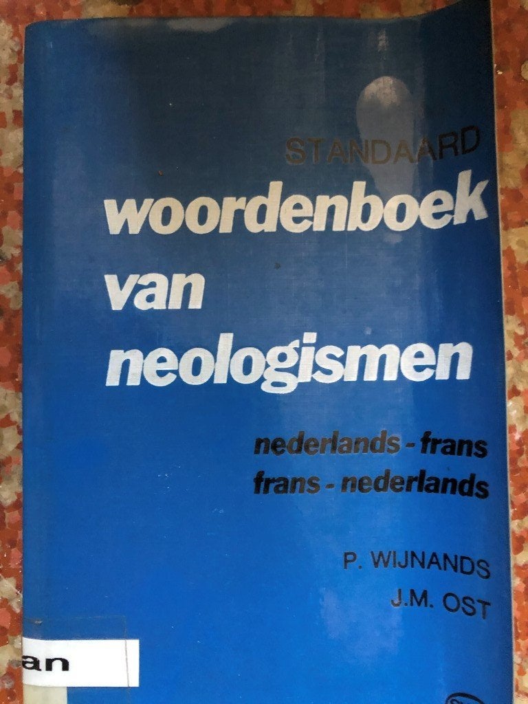Dictionnaire des néologismes néerlandais-français, Livres, Enlèvement ou Envoi, Français