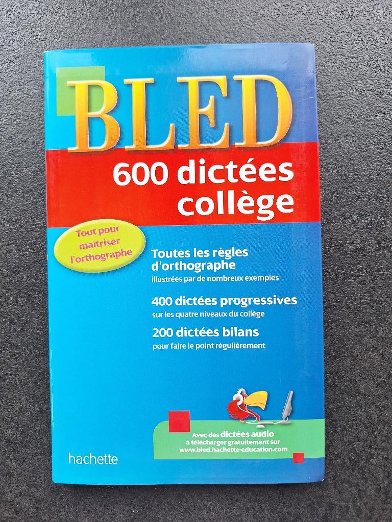 Bled - 600 dictées collège, Neuf, Français, Hachette, Enlèvement