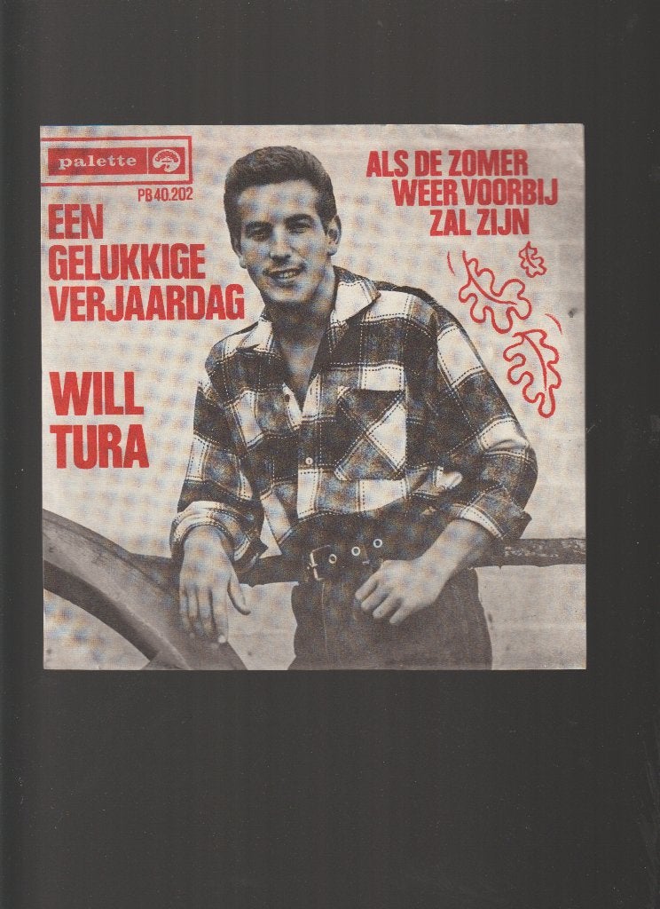 WILL  TURA  --  EEN  GELUKKIGE  VERJAARDAG, CD & DVD, Vinyles Singles, En néerlandais, 7 inch, Pochette photo, Neuf, dans son emballage