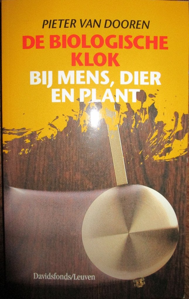 De biologische klok van mens, dier en plant - P. Van dooren, Ophalen, Gelezen, Pieter van Dooren, Overige wetenschappen